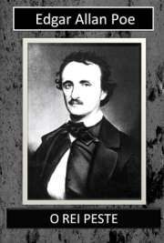 EDGAR ALLAN POE - O REI PESTE